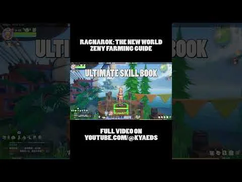Ragnarok The New World Best Farming Spots - Zeny and Experience Grinding